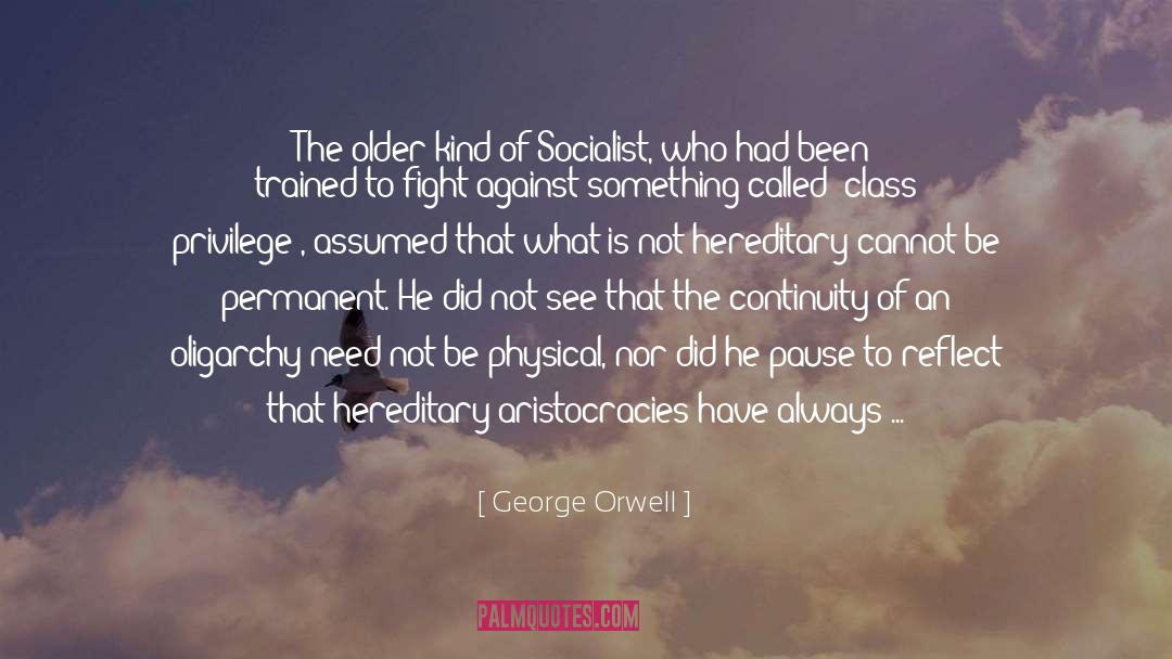 Class Privilege quotes by George Orwell