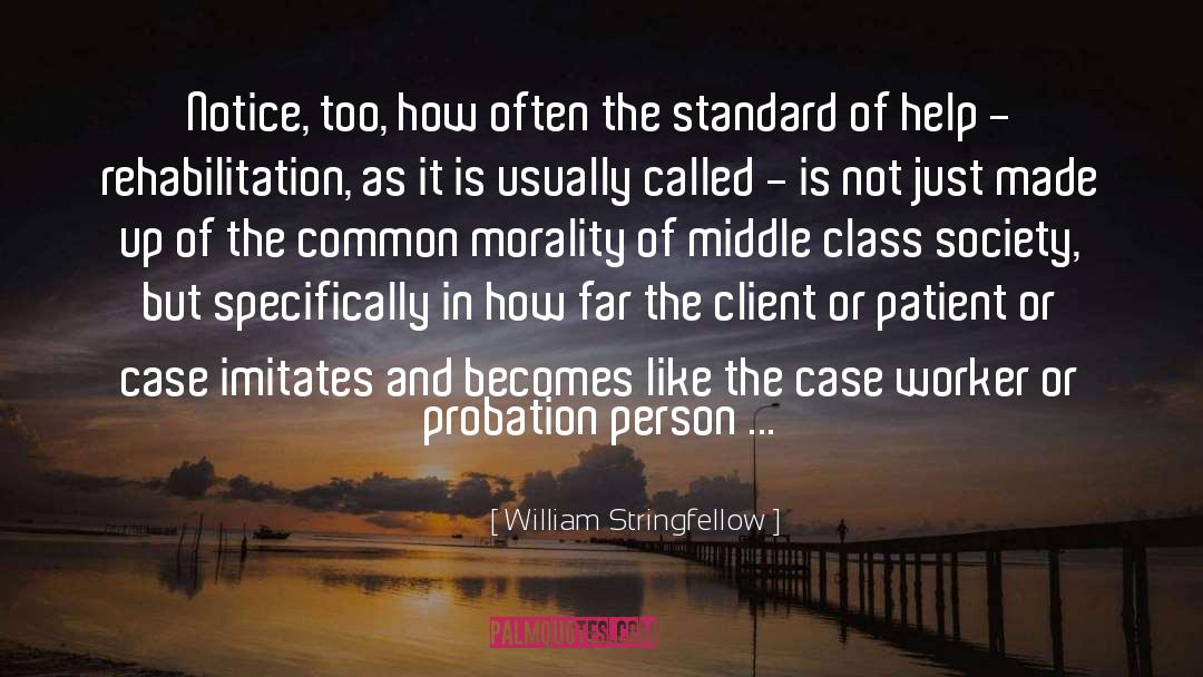 Class Society quotes by William Stringfellow
