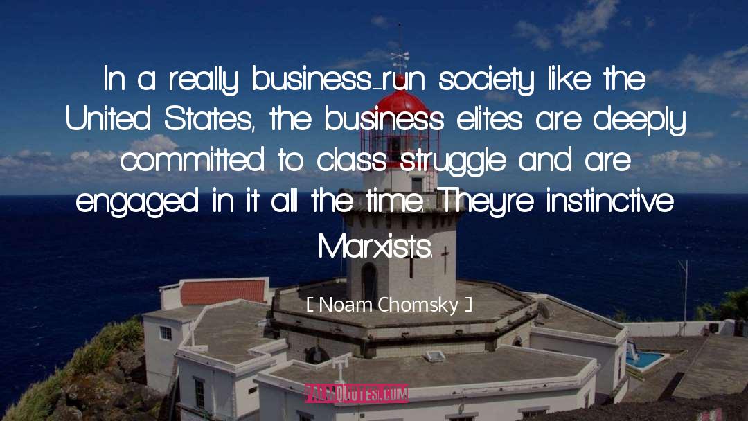 Class Struggle quotes by Noam Chomsky