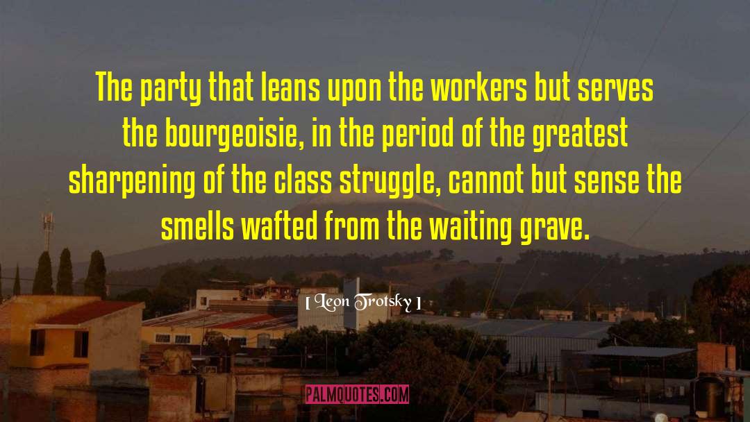 Class Struggle quotes by Leon Trotsky
