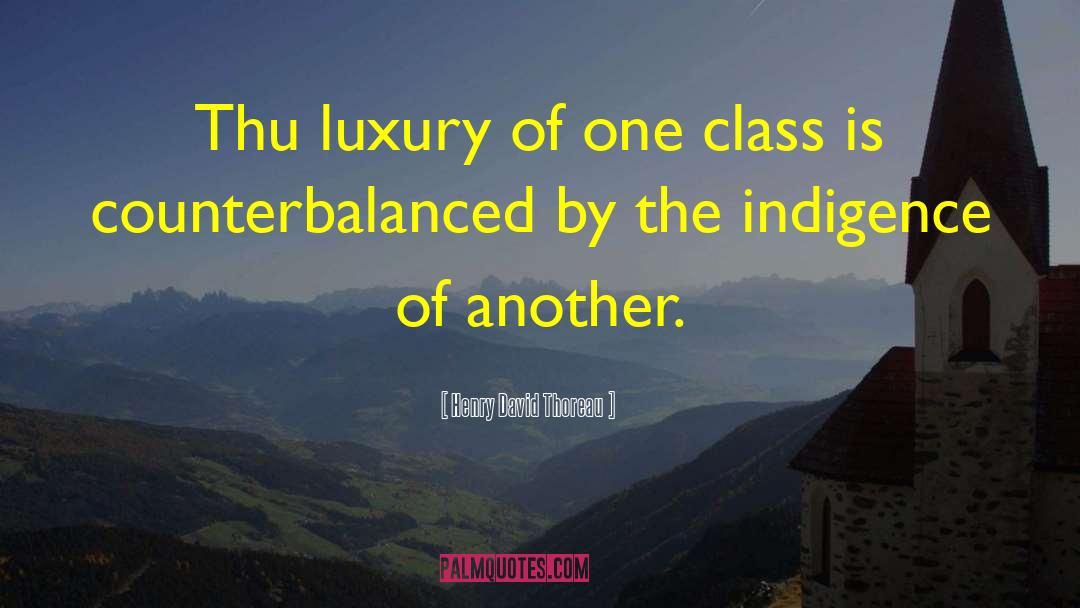 Class Struggle quotes by Henry David Thoreau