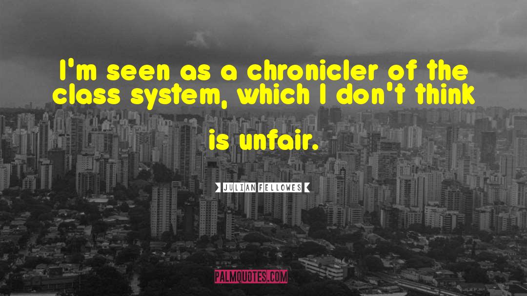 Class System quotes by Julian Fellowes