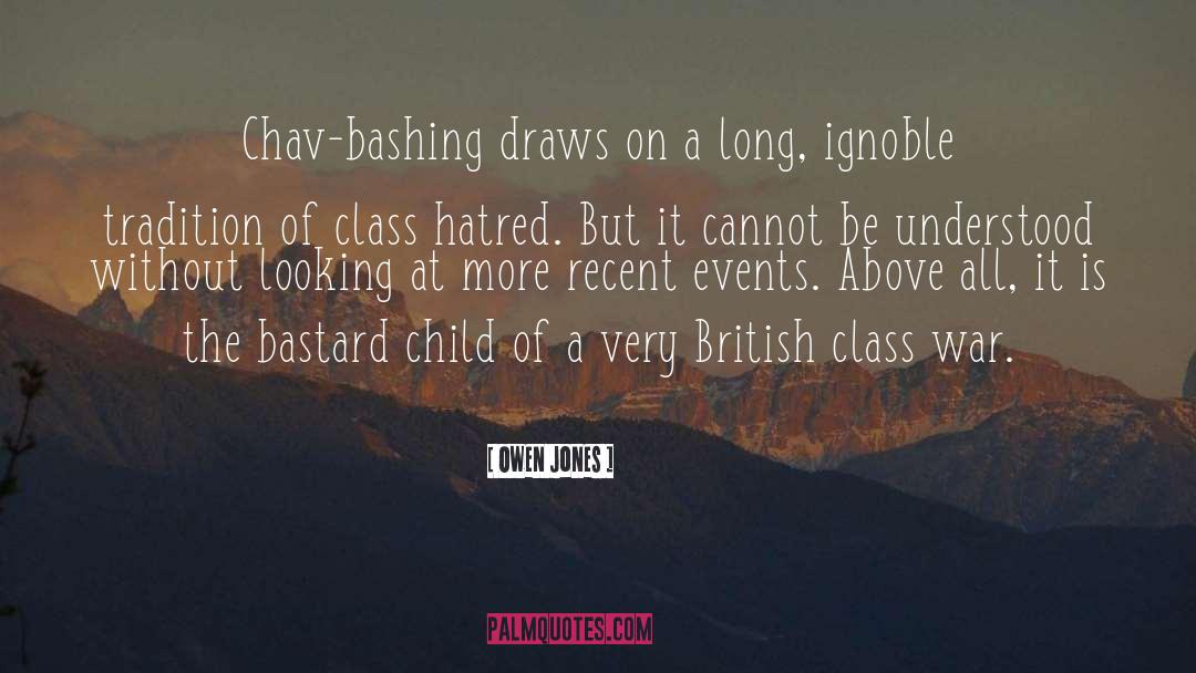 Class War quotes by Owen Jones