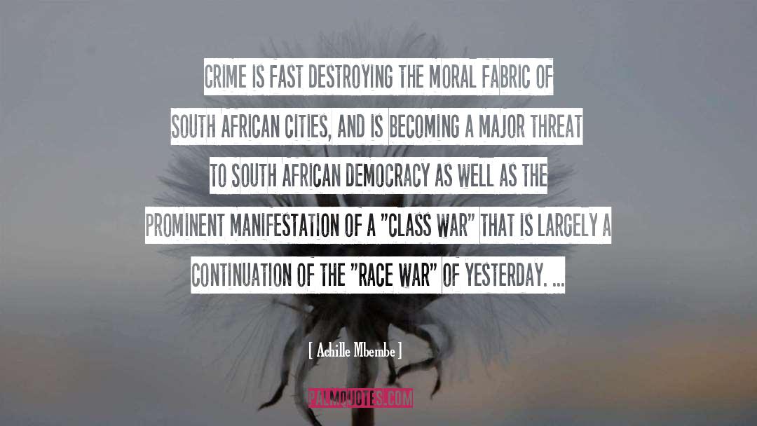 Class War quotes by Achille Mbembe
