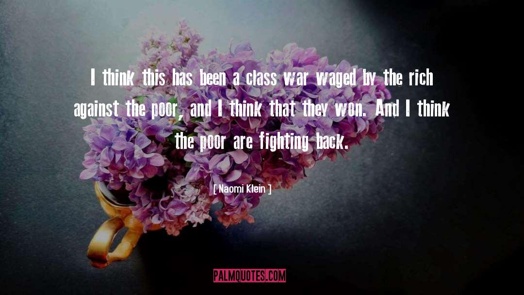 Class War quotes by Naomi Klein