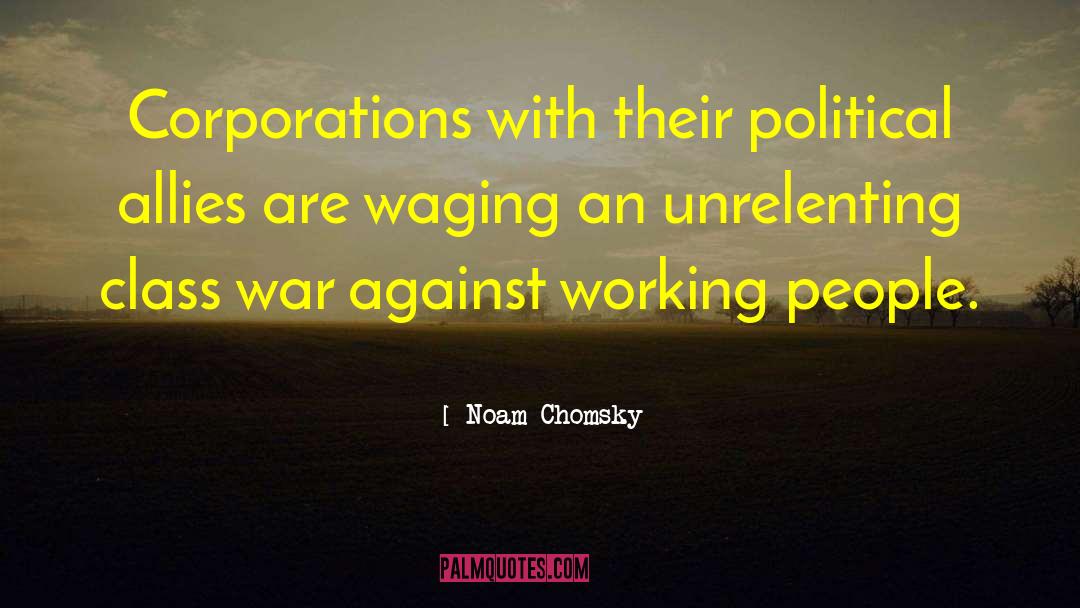 Class War quotes by Noam Chomsky