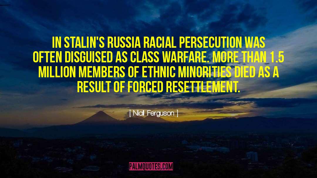 Class Warfare quotes by Niall Ferguson