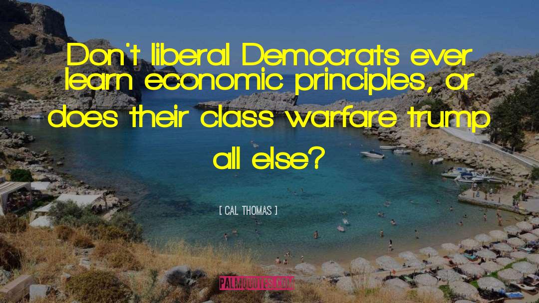 Class Warfare quotes by Cal Thomas