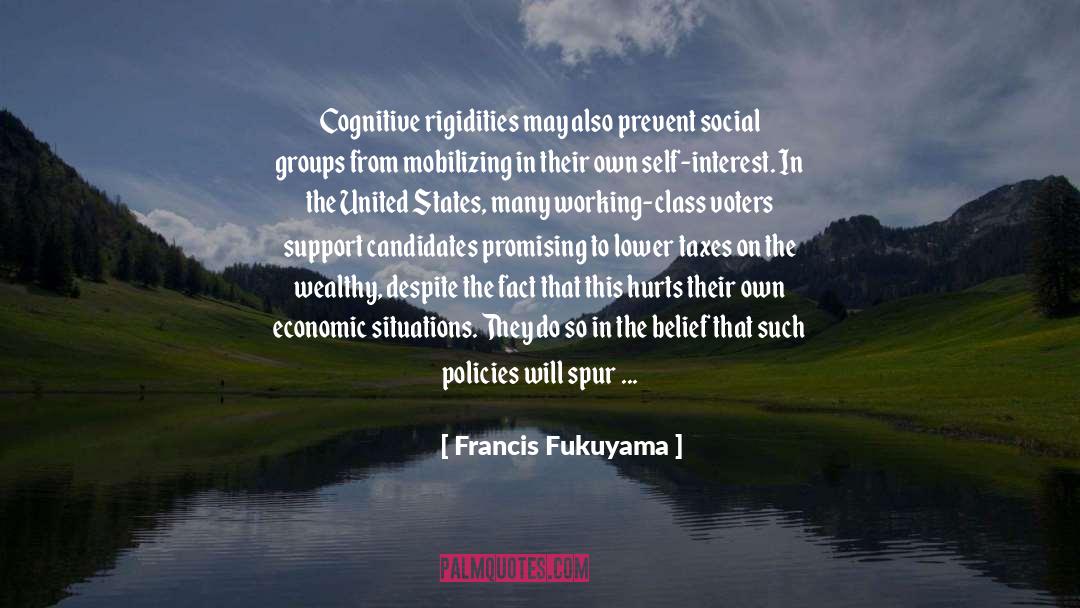 Class Warfare quotes by Francis Fukuyama