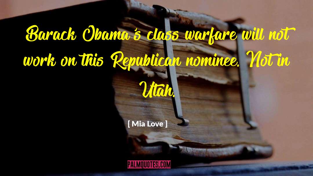 Class Warfare quotes by Mia Love