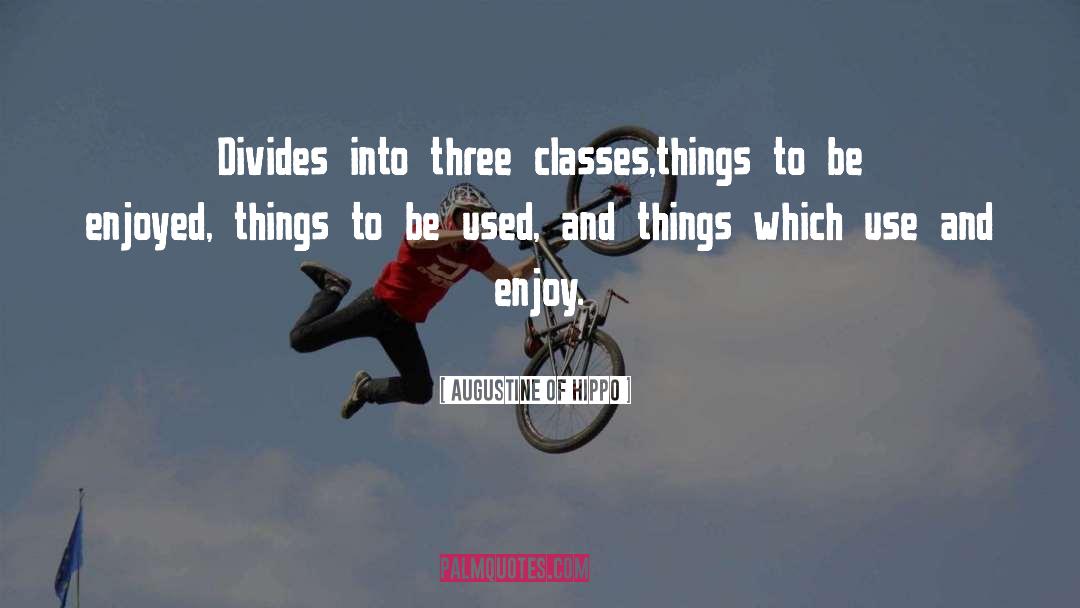 Classes quotes by Augustine Of Hippo