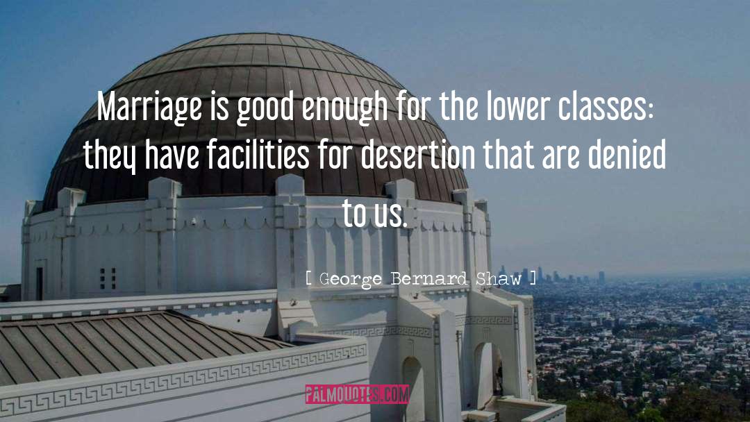 Classes quotes by George Bernard Shaw