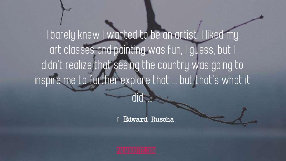 Classes quotes by Edward Ruscha