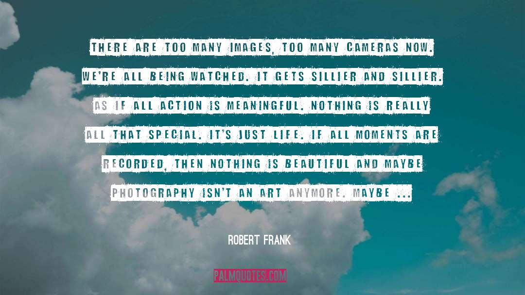 Classic Art quotes by Robert Frank