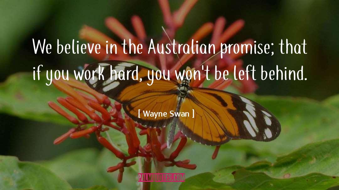 Classic Australian quotes by Wayne Swan