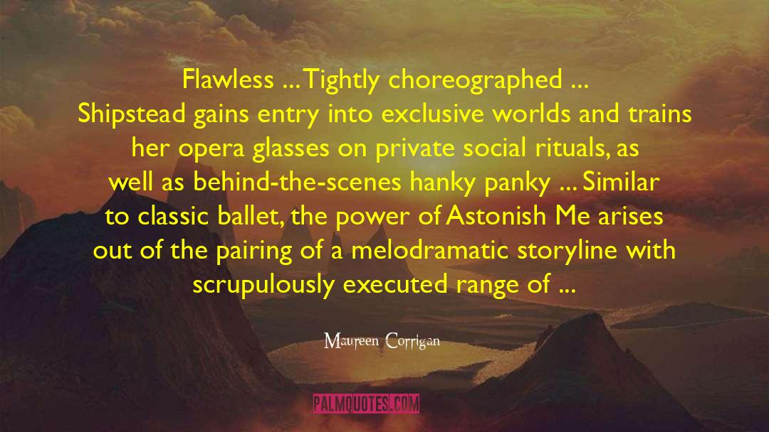 Classic Ballet quotes by Maureen Corrigan