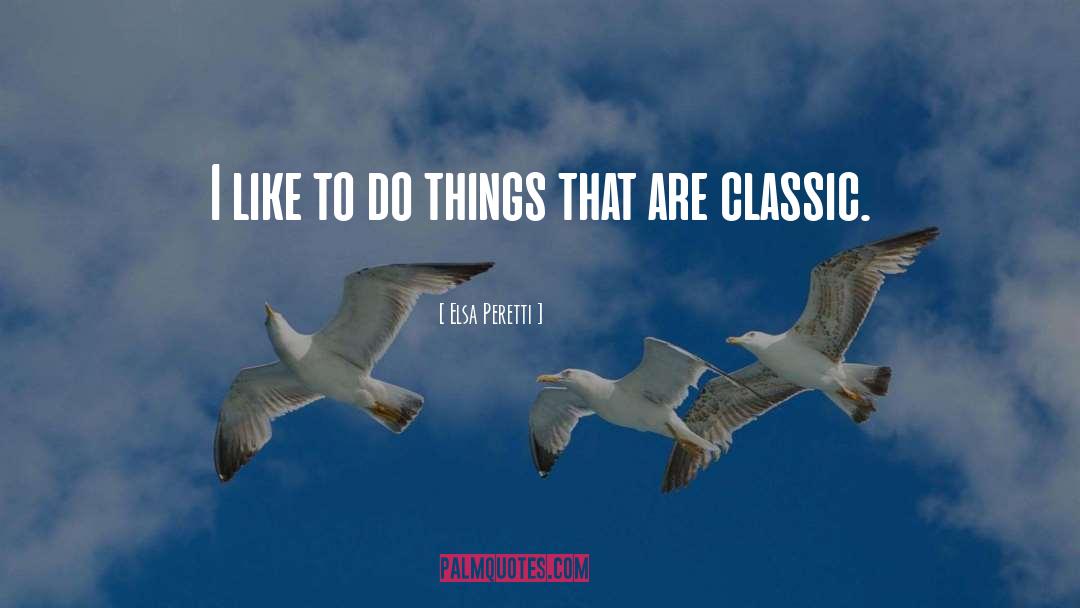Classic Ballet quotes by Elsa Peretti