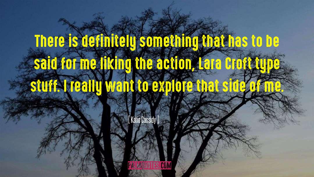 Classic Lara Croft quotes by Katie Cassidy