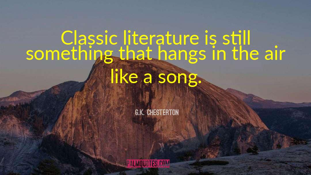 Classic Literature quotes by G.K. Chesterton