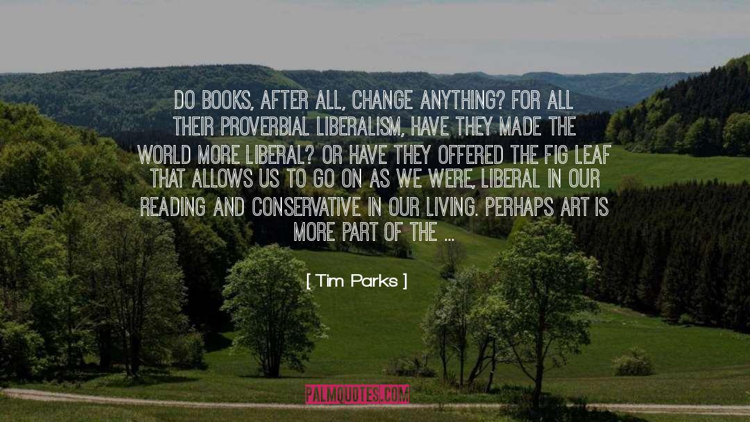Classic Modern Literature quotes by Tim Parks