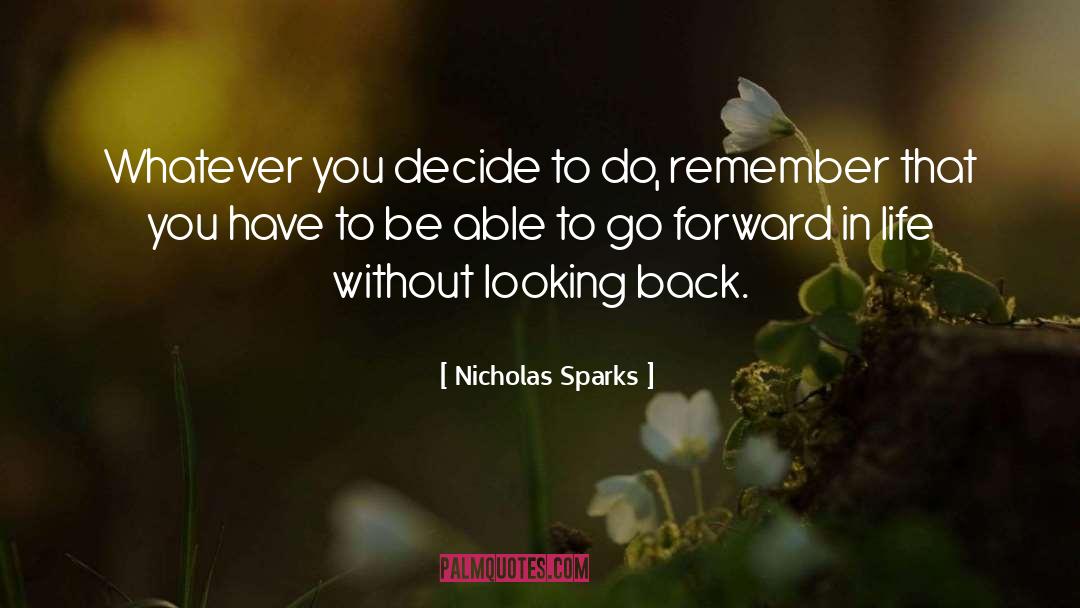 Classic Nicholas quotes by Nicholas Sparks