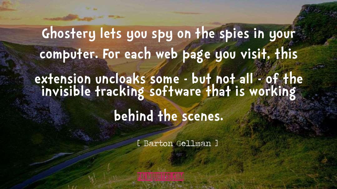 Classic Spy quotes by Barton Gellman