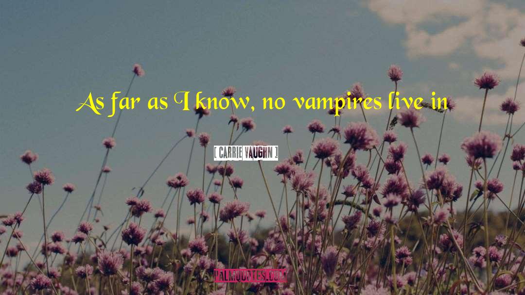 Classic Vampires quotes by Carrie Vaughn