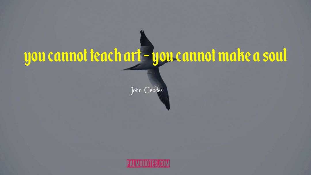 Classical Art quotes by John Geddes