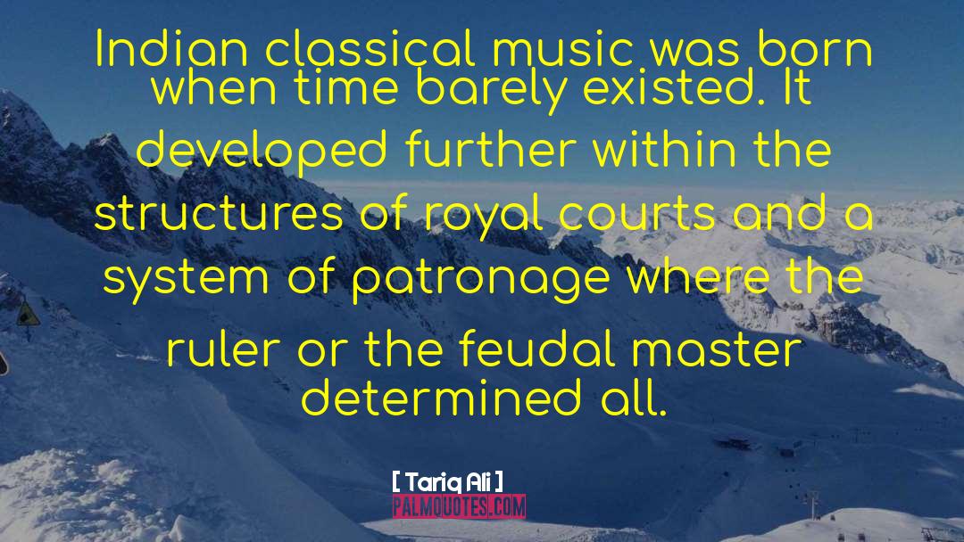 Classical Composers quotes by Tariq Ali