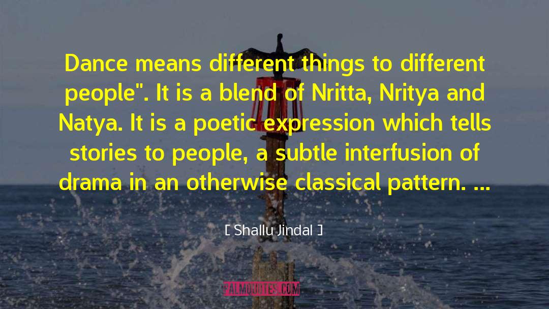 Classical Dance Indian quotes by Shallu Jindal
