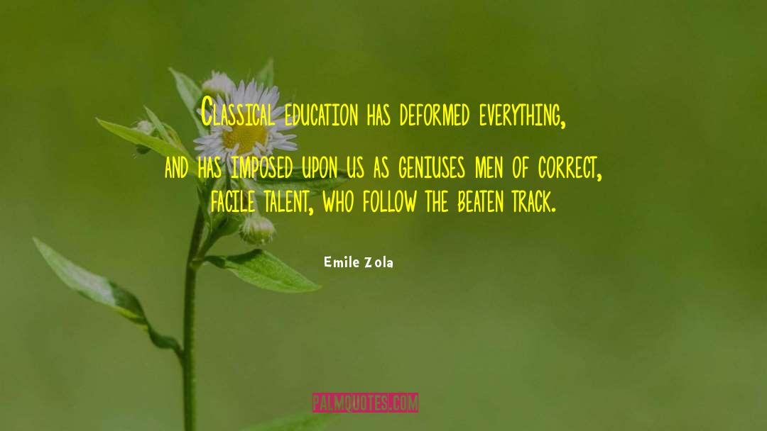 Classical Education quotes by Emile Zola