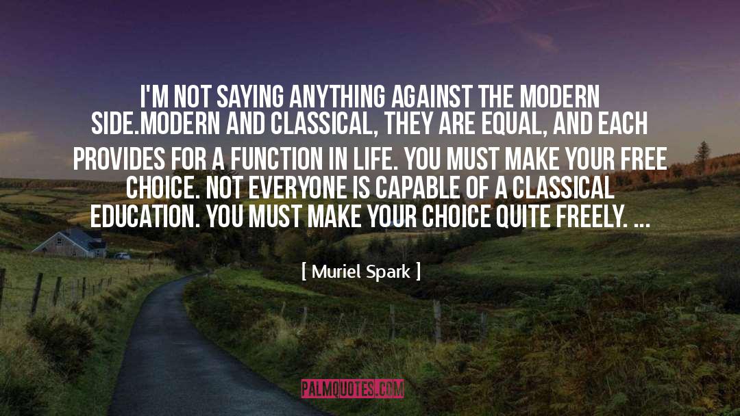 Classical Education quotes by Muriel Spark
