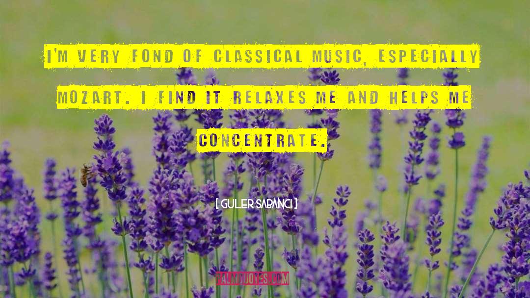 Classical Music quotes by Guler Sabanci