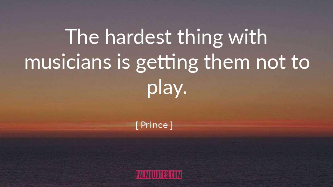 Classical Musicians quotes by Prince