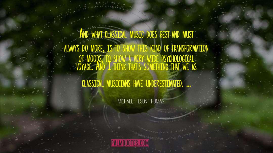 Classical Musicians quotes by Michael Tilson Thomas