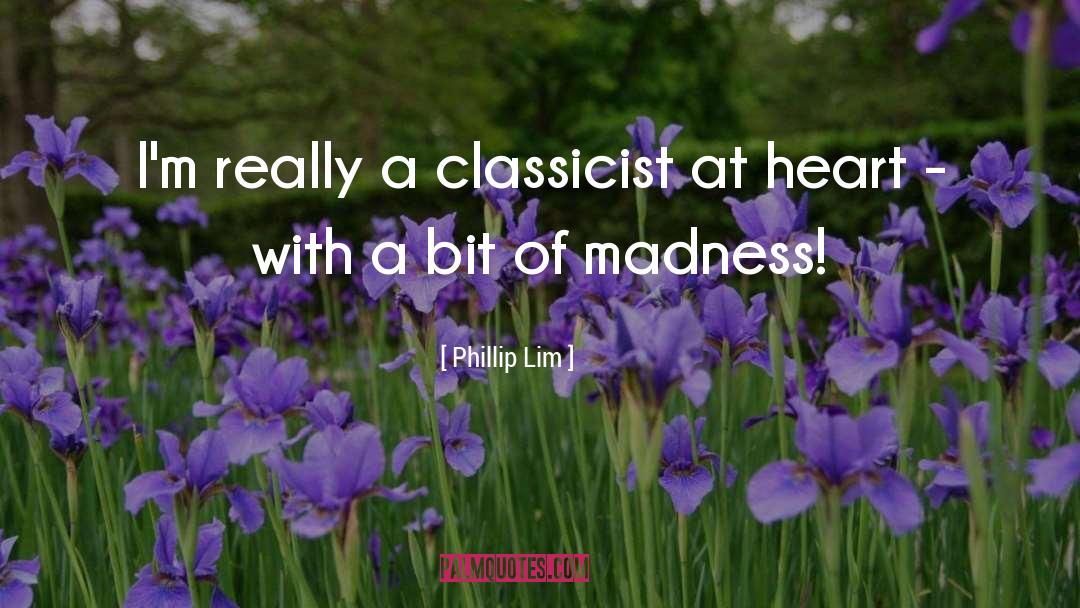 Classicists quotes by Phillip Lim