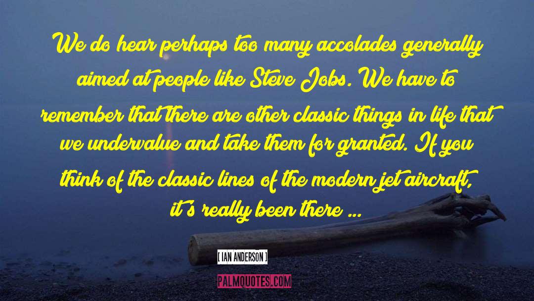 Classics Are Like Classic quotes by Ian Anderson