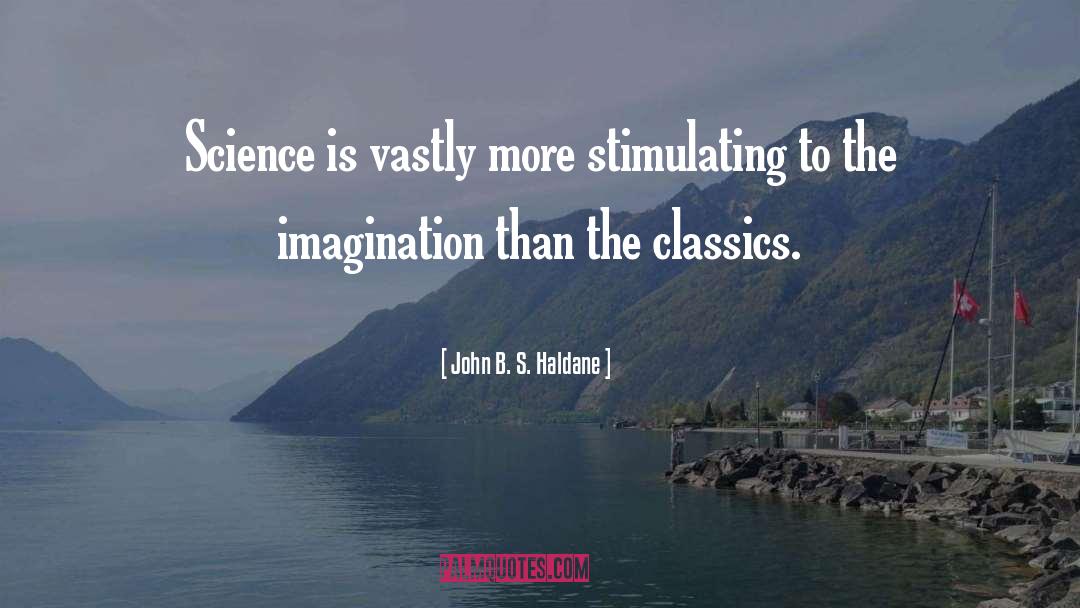 Classics quotes by John B. S. Haldane