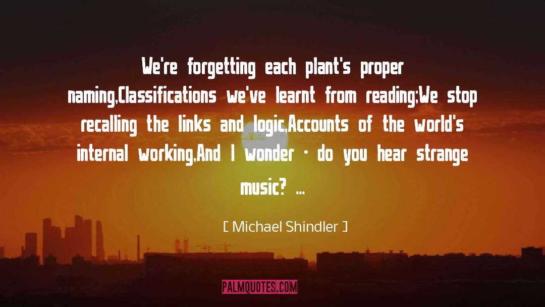 Classifications quotes by Michael Shindler