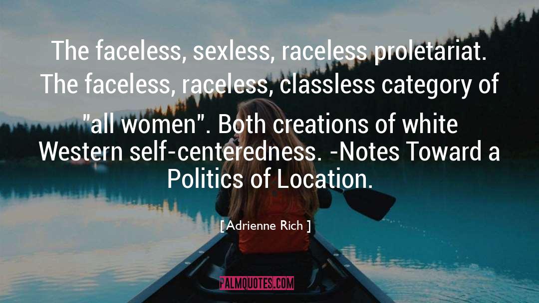 Classless quotes by Adrienne Rich