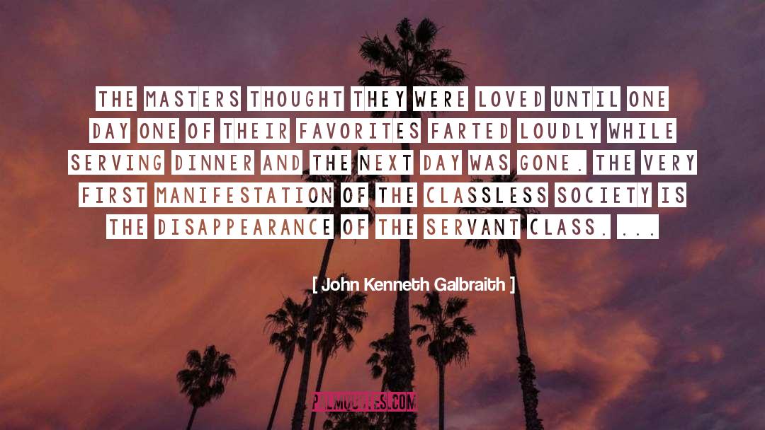 Classless quotes by John Kenneth Galbraith