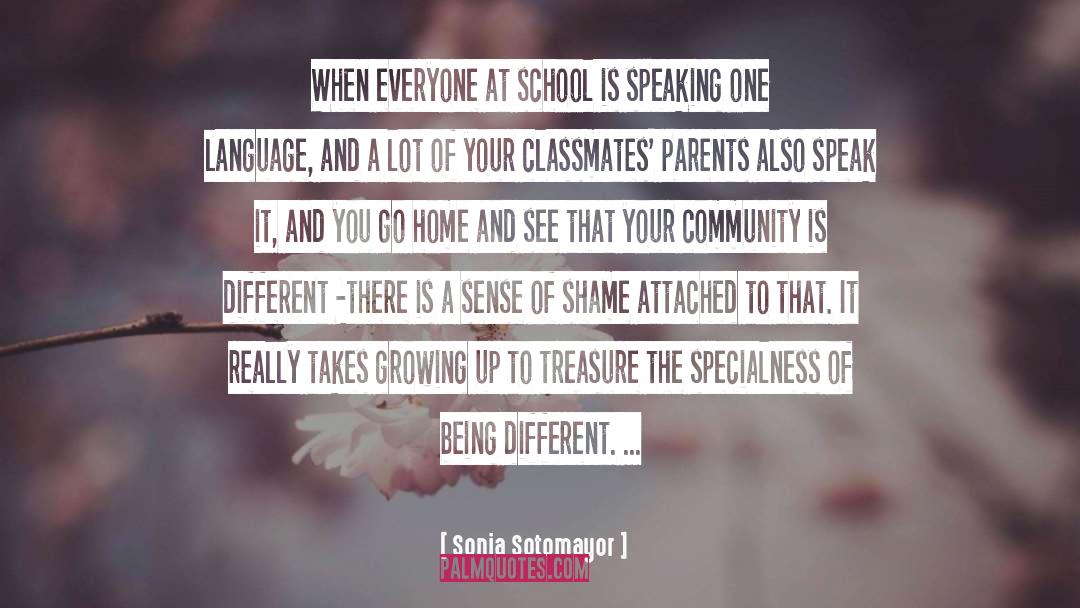 Classmates quotes by Sonia Sotomayor