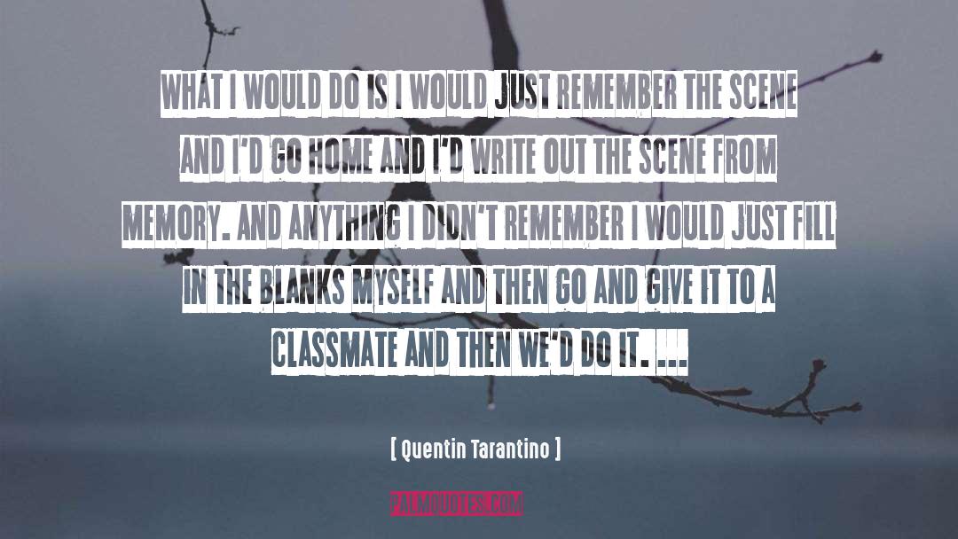 Classmates quotes by Quentin Tarantino