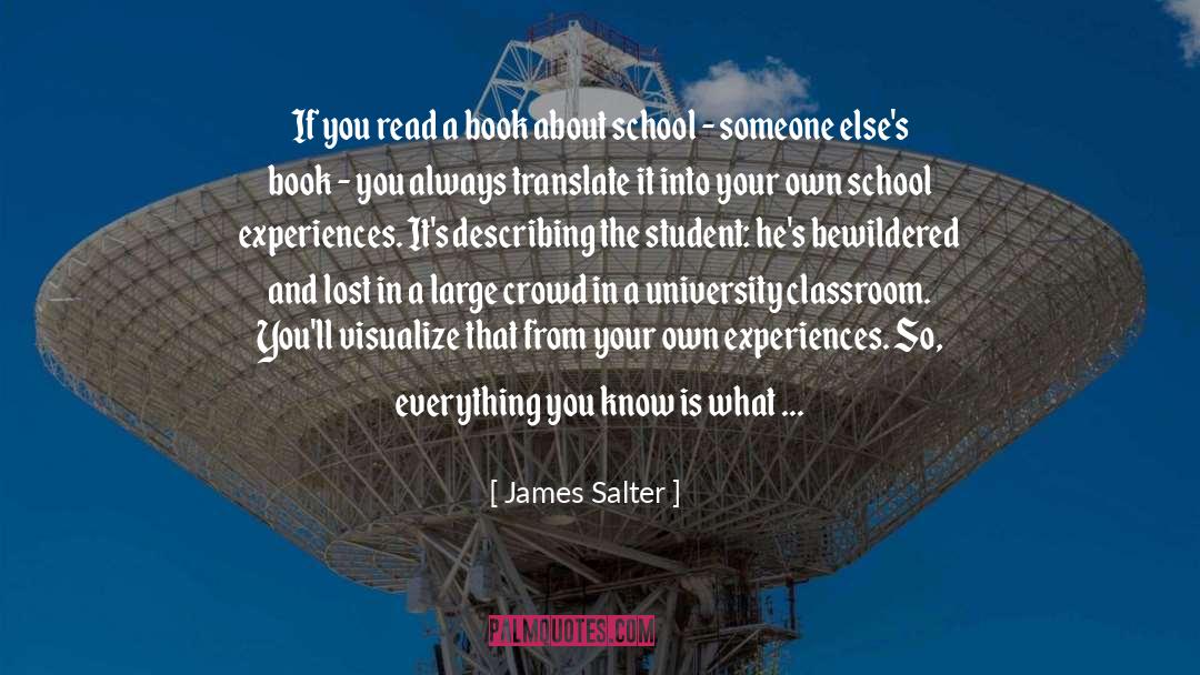 Classroom quotes by James Salter