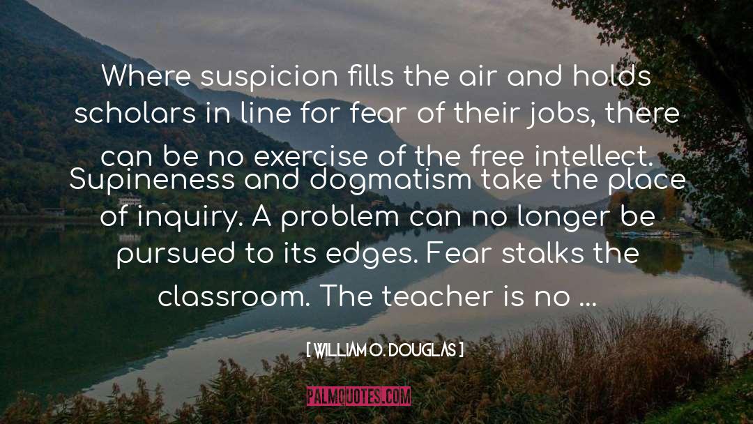 Classroom quotes by William O. Douglas