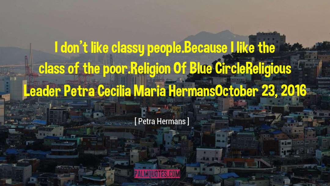 Classy People quotes by Petra Hermans