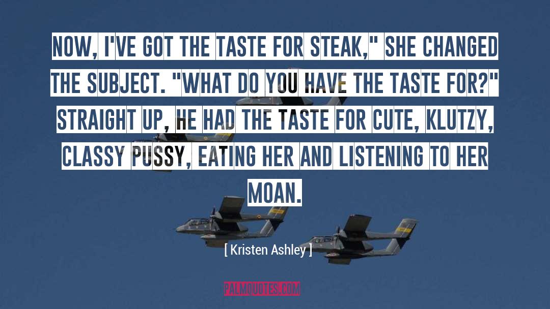 Classy quotes by Kristen Ashley