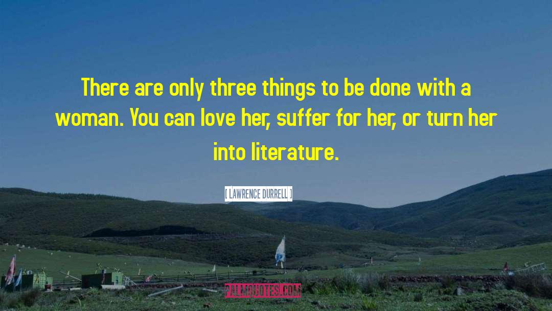 Classy Woman quotes by Lawrence Durrell