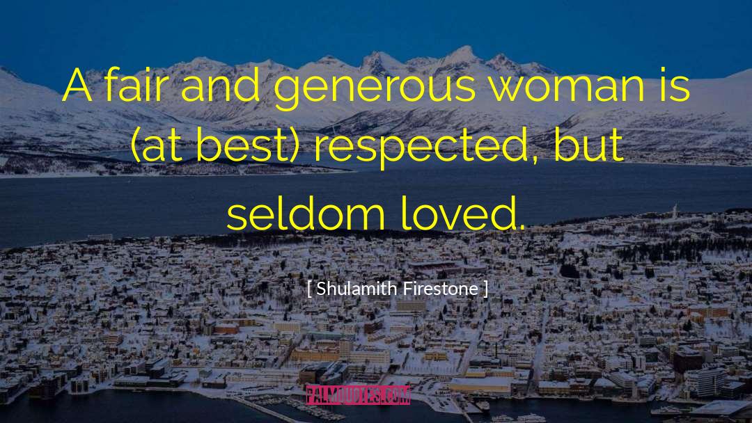 Classy Woman quotes by Shulamith Firestone