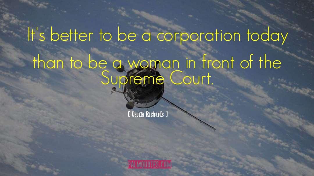 Classy Woman quotes by Cecile Richards